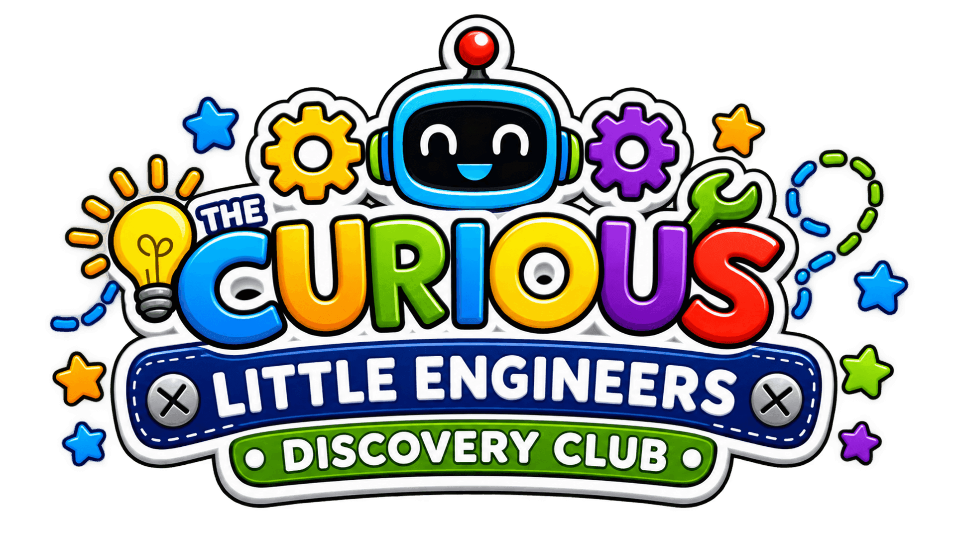 The Curious Little Engineers Discovery Club logo: a smiling robot above the club name, framed by gears, a lightbulb and a wrench.